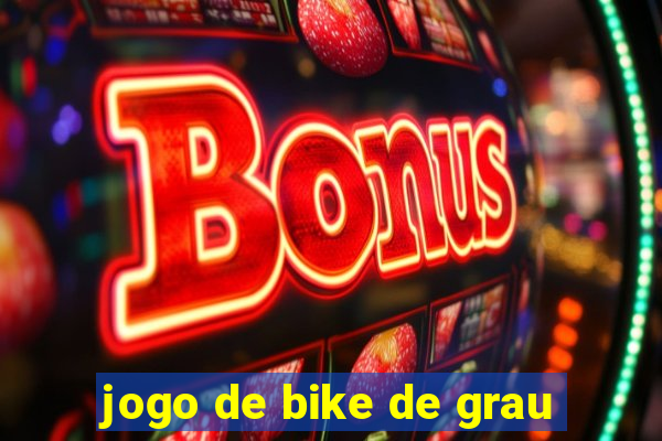 jogo de bike de grau